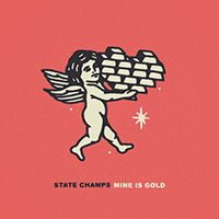 State Champs - Mine is Gold (Single)