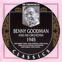 Chronological Classics (CD series) - Benny Goodman  1945