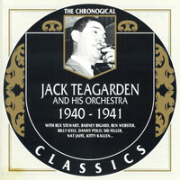 Chronological Classics (CD series) - Jack Teagarden & His Orchestra (1940 - 1941)
