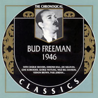 Chronological Classics (CD series) - Bud Freeman - 1946