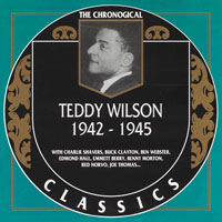 Chronological Classics (CD series) - Teddy Wilson - 1942-1945