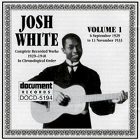 Chronological Classics (CD series) - Josh White, Vol. 1 (1929-33)