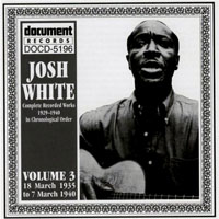 Chronological Classics (CD series) - Josh White, Vol. 3 (1935-40)