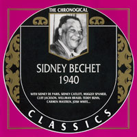 Chronological Classics (CD series) - Sidney Bechet - 1940