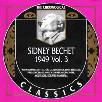 Chronological Classics (CD series) - Sidney Bechet - 1949, Vol. 3