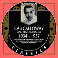 Chronological Classics (CD series) - Cab Calloway And His Orchestra - 1934-1937