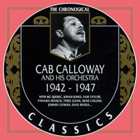 Chronological Classics (CD series) - Cab Calloway And His Orchestra - 1942-1947