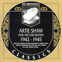Chronological Classics (CD series) - Artie Shaw - 1942-1945