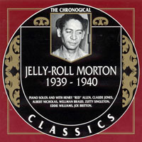 Chronological Classics (CD series) - Jelly Roll Morton - 1939-1940