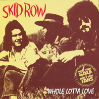 Skid Row (IRL) - Whole Lotta Love