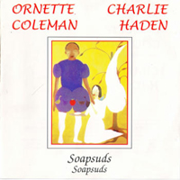 Ornette Coleman - Soapsuds, Soapsuds