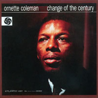 Ornette Coleman - Original Album Series - Change of the century, Remastered & Reissue 2011