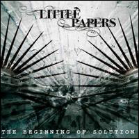 Little Papers - The Beginning Of Solution