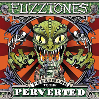 Fuzztones - Preaching To The Perverted