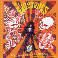 Fuzztones - Lord Have Mercy On My Soul (Single)