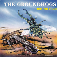 Groundhogs  - The HTD Years