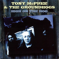 Groundhogs  - High On The Hog (CD 1)