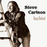 Steve Carlson Band - Days Behind