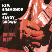 Kim Simmonds - The Devil To Pay 
