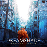 Dreamshade - Shanghai Nights (Single)