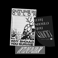 Outline In Color - Why Should You Survive (Single)