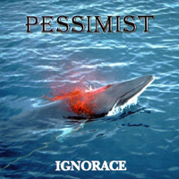 Pessimist (CZE) - Ignorace