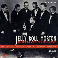 Jelly Roll Morton - Birth Of The Hot, 1926-27