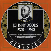 Johnny Dodds - Chronological Classics - Johnny Dodds, 1928-1940