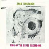 Jack Teagarden And His Orchestra - King Of The Blues Trombone  (CD 1)
