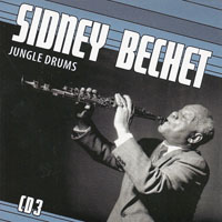 Sidney Bechet And His New Orleans Feetwarmers - 1931-1952. Sidney Bechet - 'Petite Fleur' (CD 3) Jungle Drums
