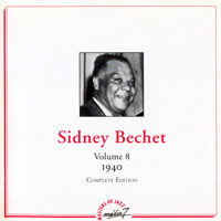 Sidney Bechet And His New Orleans Feetwarmers - Sidney Bechet - Complete Edition (Vol. 8) - 1940