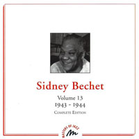 Sidney Bechet And His New Orleans Feetwarmers - Sidney Bechet - Complete Edition (Vol. 13) - 1943-1944