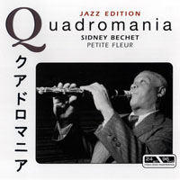 Sidney Bechet And His New Orleans Feetwarmers - Quadromania - 'Petite Fleur' (CD 2)