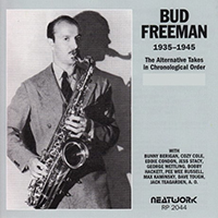 Bud Freeman - The Alternative Takes In Chronological Order