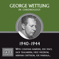 George Wettling - Complete Jazz Series 1940-1944