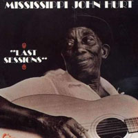 Mississippi John Hurt - The Complete Studio Recordings (CD 3 - Last Sessions)