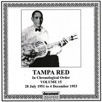 Tampa Red - Tampa Red - Complete Recorded Works (Vol. 15) 1951 - 1953