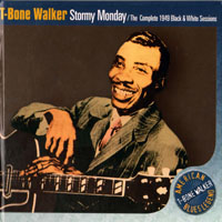 T-Bone Walker - Stormy Monday - The Complete, 1949 Black & White Sessions (CD 1)