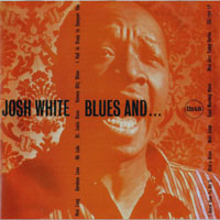 Josh White - Blues And