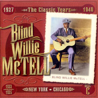 Blind Willie McTell - The Classic Years: New York - Chicago (Disc C: 1933-1935)