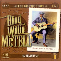 Blind Willie McTell - The Classic Years: Atlanta (Disc D: 1940)
