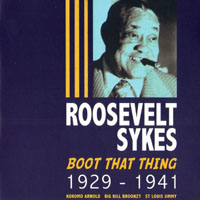 Roosevelt Sykes - Boot That Thing, 1929-1941 (CD 1)