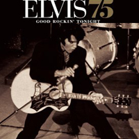 Elvis Presley - Elvis 75: Good Rockin' Tonight (CD 1)