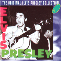 Elvis Presley - The Original Elvis Presley Collection (CD 1): Elvis Presley