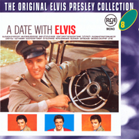 Elvis Presley - The Original Elvis Presley Collection (CD 8): A Date With Elvis
