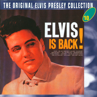 Elvis Presley - The Original Elvis Presley Collection (CD 10): Elvis Is Back!