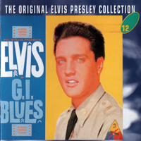 Elvis Presley - The Original Elvis Presley Collection (CD 12): G.I. Blues