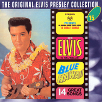 Elvis Presley - The Original Elvis Presley Collection (CD 15): Blue Hawaii