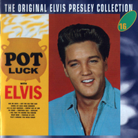 Elvis Presley - The Original Elvis Presley Collection (CD 16): Pot Luck