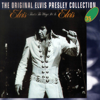 Elvis Presley - The Original Elvis Presley Collection (CD 35): That's The Way It Is